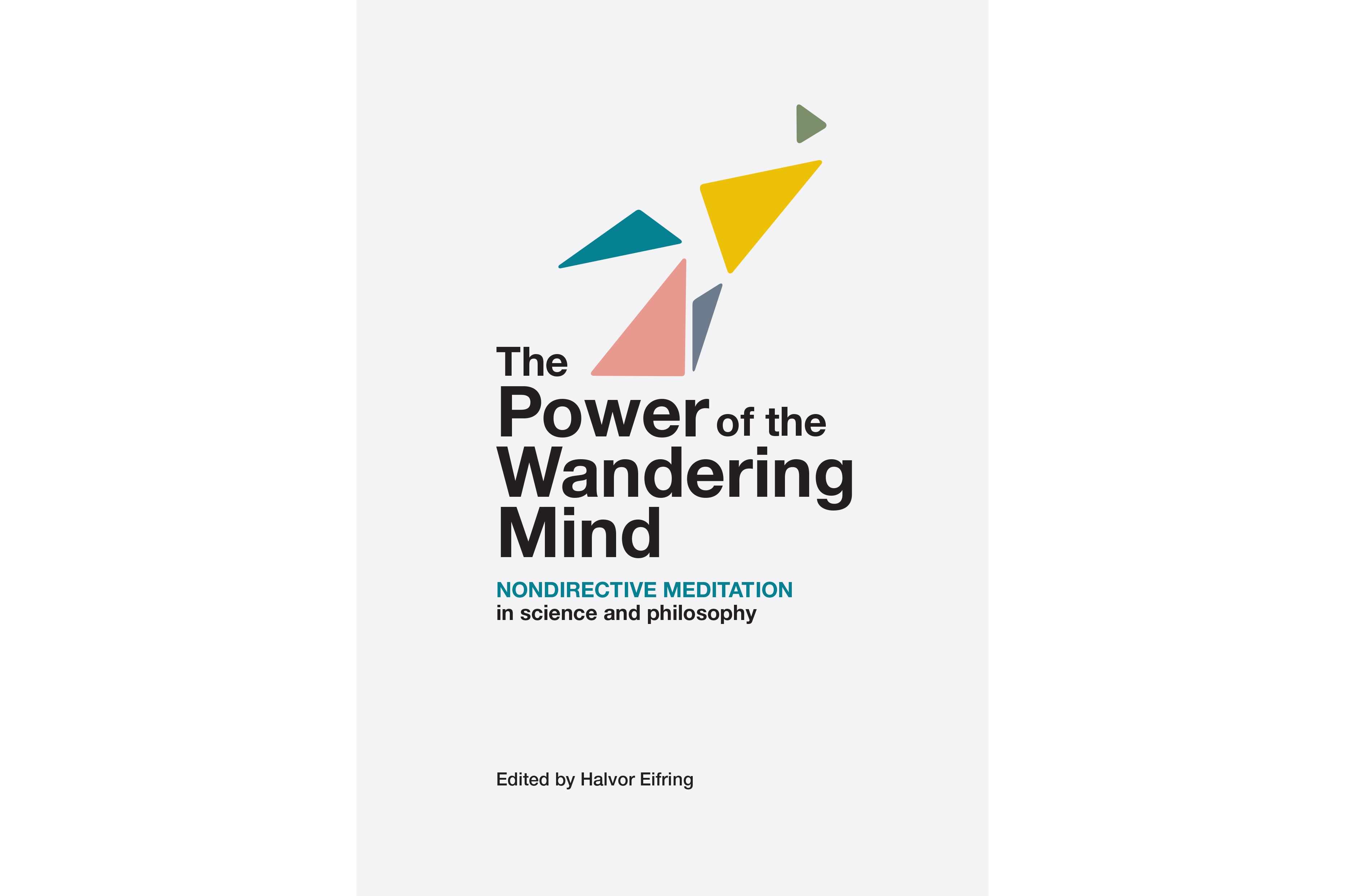 The Power of the Wandering Mind
